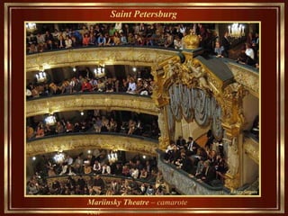 Saint Petersburg   Mariinsky Theatre  – camarote real 
