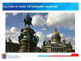 CULTURE OF SAINT PETERSBURG: MUSEUMS
 
