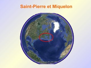 Saint-Pierre et Miquelon
 