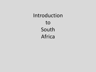 Introduction to South Africa 