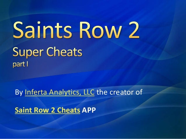 saints row 2 cheats unlimited respect saints row 2 cheats unlimited respect