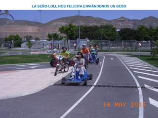 LA SEÑO LOLI, NOS FELICITA ENVIÁNDONOS UN BESO
 