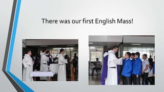 There was our first English Mass!