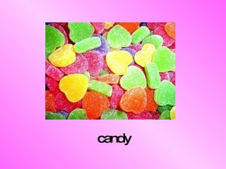 candy