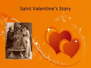 Saint Valentine’s Story 