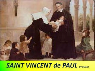 SAINT VINCENT de PAUL (Francais)
 
