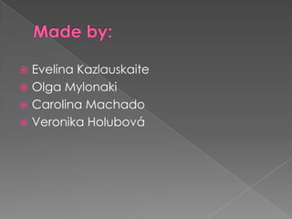  Evelina Kazlauskaite
 Olga Mylonaki
 Carolina Machado
 Veronika Holubová
 