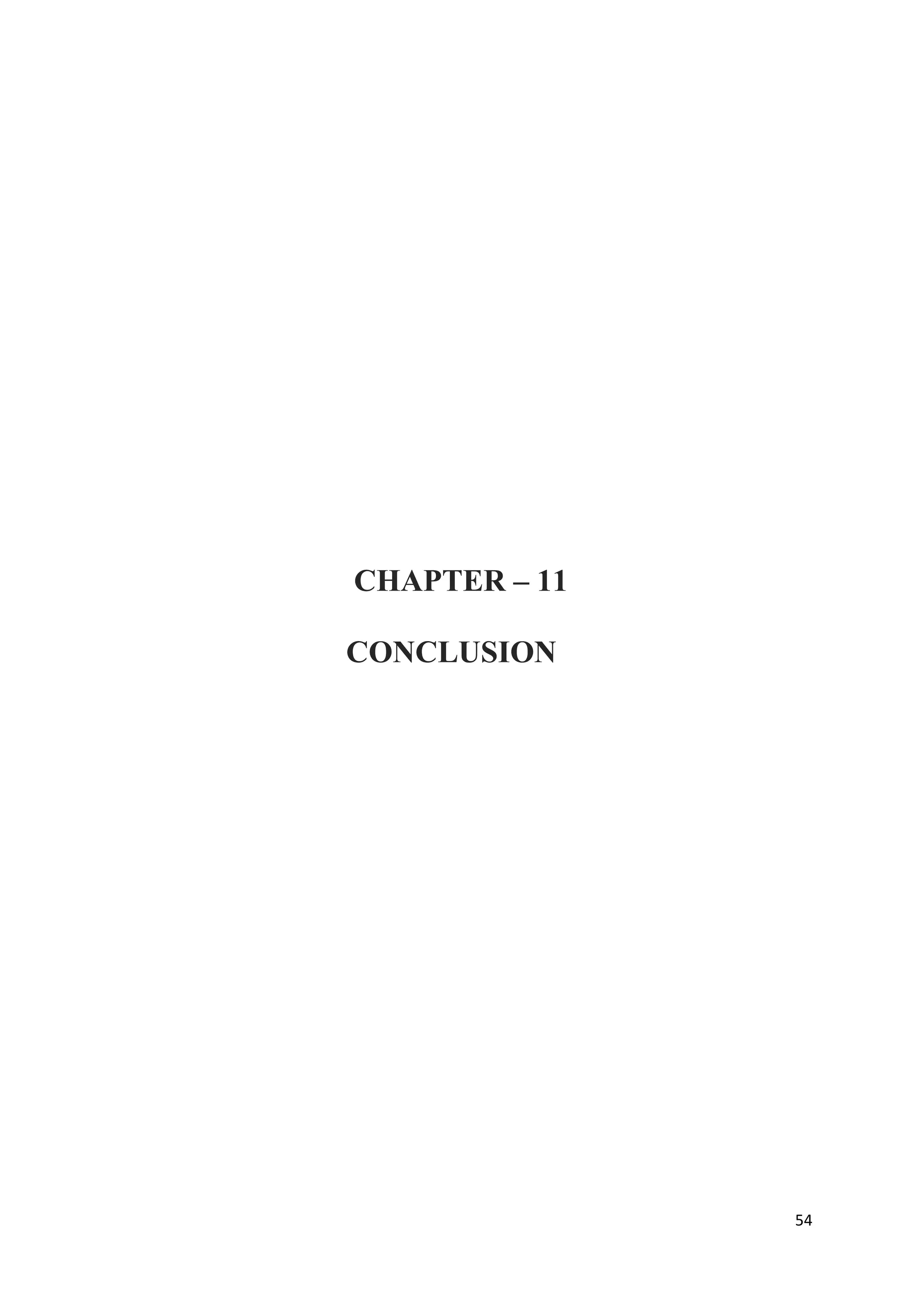 CHAPTER – 11

CONCLUSION




               54
 