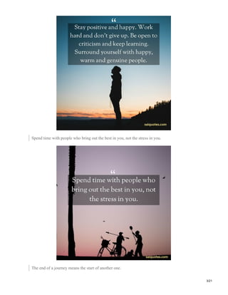 Spend time with people who bring out the best in you, not the stress in you.
The end of a journey means the start of another one.
3/21
 