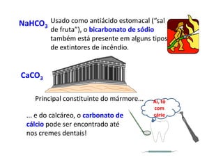 Alvejante, o sulfito de sódio é utilizado no processo de branqueamento de um tipo de papel, chamado “sulfite”.Na2SO3NaNO3Juntamente com carvão e enxofre, o Nitrato de sódio, salitre do Chile forma a pólvora negra...... além de ser usado como conservante de alimentos como salsichas, mortadelas, salames, etc.