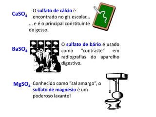 Usado como antiácido estomacal (“sal de fruta”), o bicarbonato de sódio também está presente em alguns tipos de extintores de incêndio.NaHCO3CaCO3Principal constituinte do mármore...Ai, tô com cárie... e do calcáreo, o carbonato de cálcio pode ser encontrado até nos cremes dentais!