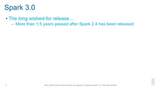 SQL Performance Improvements At a Glance in Apache Spark 3.0 | PDF