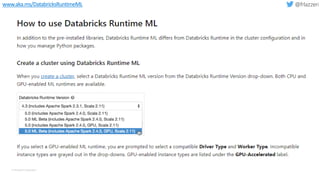 © Microsoft Corporation
www.aka.ms/DatabricksRuntimeML
 