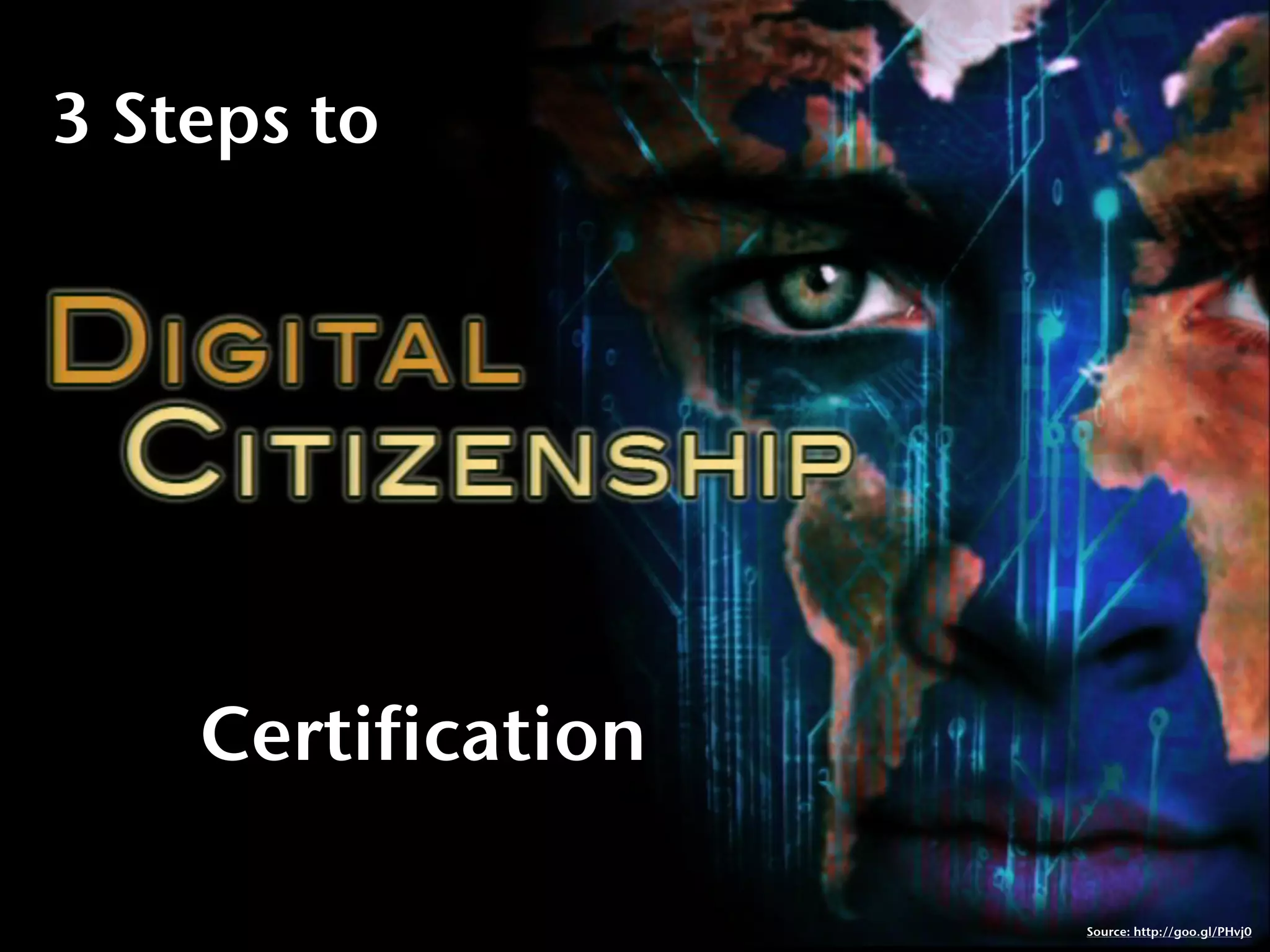 3 Steps to




    Certification

                    Source: http://goo.gl/PHvj0
 