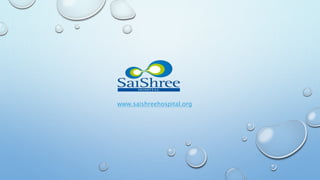 www.saishreehospital.org
 