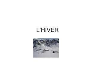 L’HIVER 