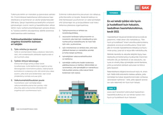 SAK VUOSIKERTOMUS 2021
15
Esitimme tutkimuksiimme perustuen viisi ratkaisua,
joilla tilannetta voi korjata. Keskeistä kaikissa on,
että tilanteeseen puuttuminen on sekä työntekijän
että työnantajan etu ja korjausliikkeet ovat toteu-
tettavissa jokaisessa organisaatiossa.
1.	 Työhyvinvoinnista on tehtävä osa
henkilöstöpolitiikkaa,
2.	 resurssointi henkiseen työhyvinvointiin on
investointi, joka lisää työn mielekkyyttä ja työn
tuottavuutta ja tuloksellisuutta. Se myös lisää
työn veto- ja pitovoimaa,
3.	 työn mitoittaminen on tehtävä siten, että myös
yllättävät tilanteet on mahdollista selvittää
ja hoitaa työajan puitteissa,
4.	 työntekijöiden vaikutusmahdollisuuksia
on lisättävä ja
5.	 työntekijän osallisuutta itseään koskevassa
päätöksenteossa on lisättävä. Vähimmillään on
varmistettava, että työntekijällä on mahdollisuus
tulla kuulluksi asioissa, jotka tulevat häntä
koskemaan työn arjessa.
Tutkimushankkeiden tuloksena
ongelma tiivistettiin kolmeen
eri tekijään
1.	 Työn mitoitus ja resurssit
	 Työtä on yksinkertaisesti liikaa ja aikataulut rakennettu
siten, että minkäänlaiselle yllättävälle tapahtumalle ei
ole huomioitu aikaa.
2.	 Työhön liittyvä teknologia
	 Sinänsä teknologia auttaa ja tekee työstä
turvallisempaa, mutta käytännössä ongelmia syntyy
teknologioiden toimimattomuudesta, lisääntyneestä
kontrolloinnin tunteesta ja siitä, että työstä kuluu aikaa
asioihin, jotka eivät auta työskentelyä, vaan luovat
ylimääräistä ja turhalta tuntuvaa työtä.
3.	 Vaikutusmahdollisuuksien puute
	 Huomattavan usein työntekijä kokee
vaikutusmahdollisuutensa liian pieniksi, mikä
aiheuttaa sekä turhautumista että käytännön
ongelmia työn suorittamisessa hyvin.
Tutkimusta tehtiin eri metodein ja painotuksia vaihdel-
tiin. Ensimmäisessä laadullisessa tutkimuksessa haas-
tateltavana oli kymmenen eri aloilla työskentelevään
SAK:laista. Syksyn haastattelussa keskityttiin erityisesti
palvelualojen nuoriin naisiin ja haastatteluiden välissä
tehtiin myös luottamushenkilöpaneeli samasta aihees-
ta. Tuloksia esiteltiin edustajistossa, kaikille avoimissa
webinaareissa sekä mediassa.
En voi tehdä työtäni niin hyvin
ja huolellisesti kuin haluaisin,
laadullinen haastattelututkimus,
kevät 2021
	 Haastateltavat haluaisivat tehdä työnsä kunnolla tai
paremmin, mikäli siihen olisi mahdollisuus. ”Niin
hyvin ja huolellisesti” ilmeni velvollisuudentunteena,
ylpeytenä, arvona ja tunnollisuutena. Oman työn
jälki oli monelle haastateltavista tärkeää ja turhautu-
mista syntyy, jossa työ ei tarjoa tälle mahdollisuutta.
	 Äkillisille tilanteille tai ulkoisille tekijöille löytyy haas-
tateltavilta ymmärtämystä ja hyväksyntää. Enemmän
kritisoitiin sitä, jos tilanteisiin ei ole varauduttu, vas-
tuuta on siirretty liikaa työntekijälle selvitä tilanteista,
johto ja esimiehet väistävät vastuutaan tai töitä ei
jaeta tasaisesti.
	 Rakenteellisena tekijänä korostuivat myös nk. oheis-
työt. Näillä töillä tarkoitettiin kaikkea sellaista, jotka
työntekijä itse kokee tarpeettomammaksi suhteessa
varsinaiseen työhönsä – töitä, jotka rajaavat varsinai-
sen työn tekemistä niin hyvin kuin haluaisi.
LINKKI
www.sak.fi/aineistot/tutkimukset/laadullinen-
haastattelututkimus-en-voi-tehda-tyotani-niin-
hyvin-ja-huolellisesti-kuin-haluaisin
TUTKIMUS
 