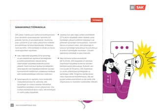 SAK VUOSIKERTOMUS 2021
47
SAK julkaisi maaliskuussa luottamushenkilöpaneelin,
jossa selvitettiin sananvapauden tilannetta työ-
paikoilla. Selvitys oli edustajistoaloite. Nostimme
asian uutisointiin ja sen lisäksi julkaisimme artikkelin
ammattiliittojen lehdissä käytettäväksi. Artikkelissa
myös kerrottiin, mitä työntekijä voi tehdä, jos hänen
sananvapauttaan rajoitetaan.
	
ƒ Joka neljännellä työpaikalla (23 %) työnantaja
on perusteettomasti rajoittanut työntekijöiden
ja luottamushenkilöiden oikeutta kertoa
näkemyksiään työpaikkaa koskevista asioista
julkisesti. Yleisimmät tavat rajoittaa työntekijöiden
sananvapautta ovat työpaikkaa koskevien asioiden
kommentoinnin kieltäminen sosiaalisessa mediassa
sekä mediahaastattelujen antamisen estäminen.
	
ƒ Sananvapautta on rajoitettu myös kieltämällä
mielipidekirjoitukset tai vaatimalla, että
työnantajan on voitava tarkistaa mahdolliset
haastattelut etukäteen ennen julkaisemista. Osa
luottamushenkilöistä kertoi myös, että toimittajilta
on evätty pääsy työpaikalle.
	
ƒ Useampi kuin joka neljäs luottamushenkilöistä
(27 %) kertoi työpaikalla olleen tilanteita, joissa
työntekijän julkisesti esittämät mielipiteet ovat
johtaneet työnantajan toimenpiteisiin. Useimmin
tilanne on johtanut siihen, että työnantaja on
kutsunut työntekijän keskusteluun tai puhutteluun
tai antanut työntekijälle varoituksen. Joissakin
tapauksissa työntekijä on jopa irtisanottu.
	
ƒ Kaksi kolmesta luottamushenkilöstä
(64 %) ilmoitti, että työpaikalla on olemassa
ohjeistukset työpaikkaa koskevien asioiden
käsittelemisestä julkisuudessa. Kuitenkin vain
noin puolet (54 %) kertoo, että ohjeistukset
on sovittu yhteistyössä työntekijöiden ja
työnantajan välillä. Ongelmia näyttää olevan
myös ohjeistuksista tiedottamisessa, sillä vain
puolet luottamushenkilöistä on sitä mieltä, että
ohjeistuksista on tiedotettu henkilöstölle riittävästi.
TUTKIMUS
SANANVAPAUS TYÖPAIKOILLA
 