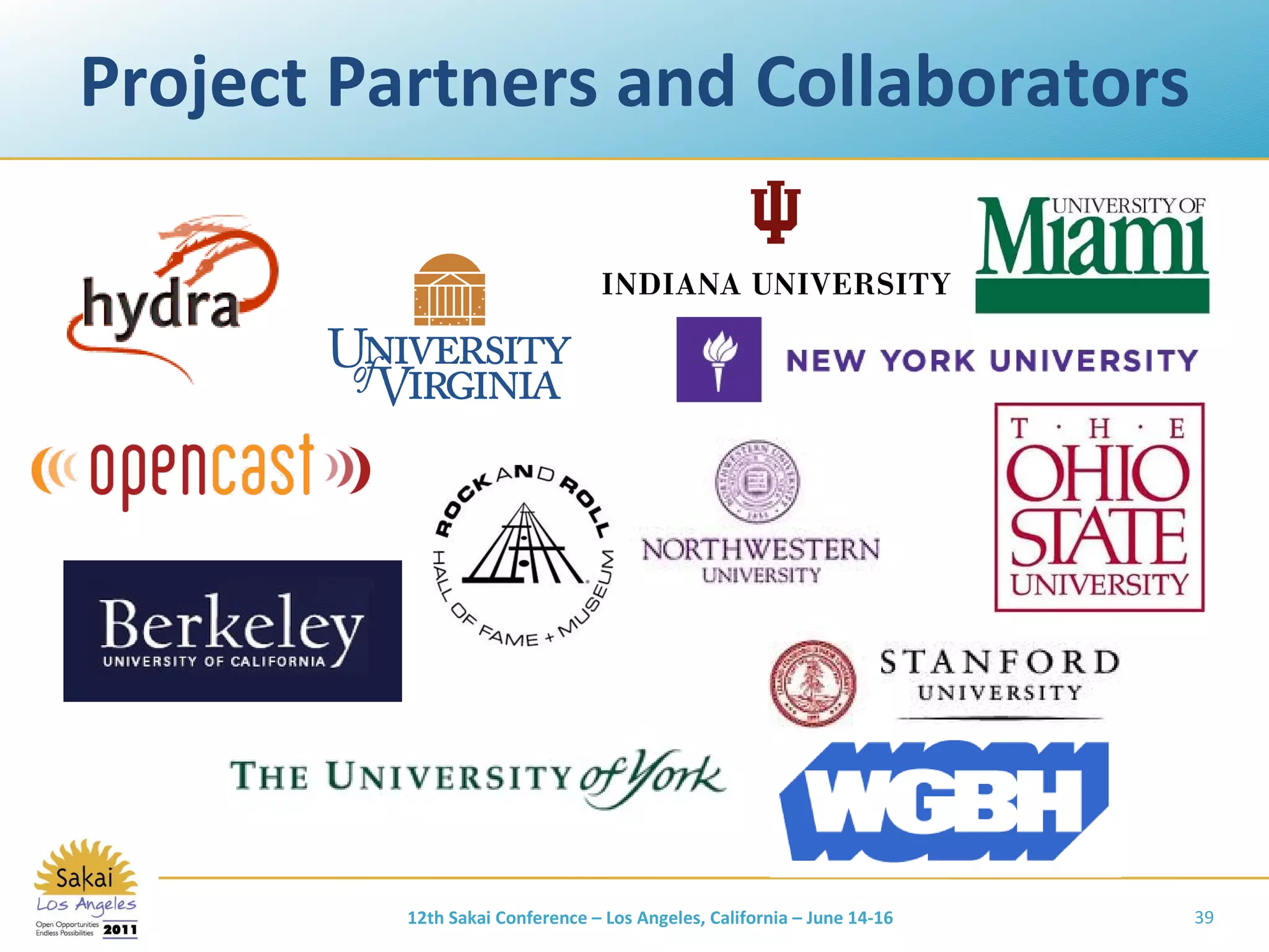 Project Partners and Collaborators 12th Sakai Conference – Los Angeles, California – June 14-16 