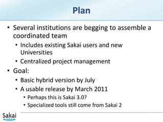 Why Sakai 3 is CriticalSooner or later your users will want moreSubstantial growth in the community will require something differentThe vision of a platform for local innovation requires different technologySakai 3: It is not a question “if”, but “when?” and “how?”