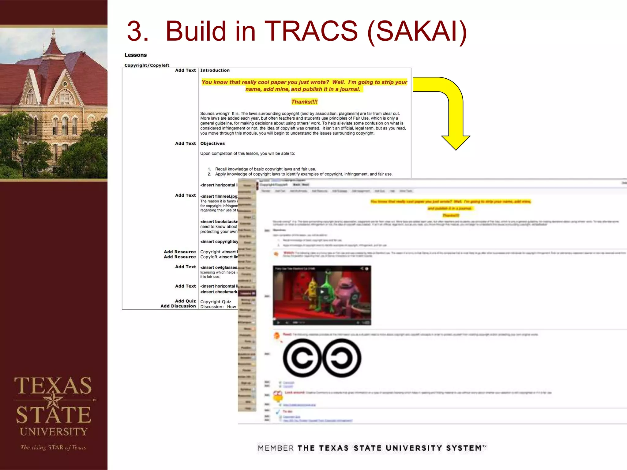 3. Build in TRACS (SAKAI)
 