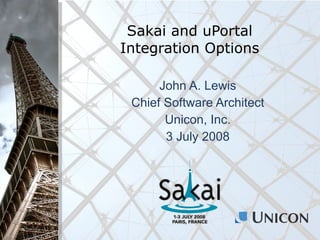 Sakai and uPortal Integration Options ,[object Object],[object Object],[object Object],[object Object]