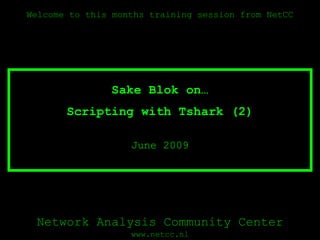 Scripting with Tshark (2) June 2009 