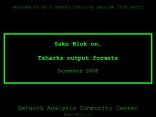 Tsharks output formats December 2008 