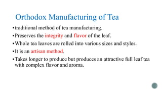 Method of Manufacturing and Fermentation of Tea | PPTX