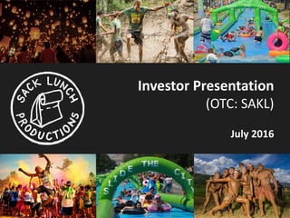 Investor Presentation
(OTC: SAKL)
July 2016
 