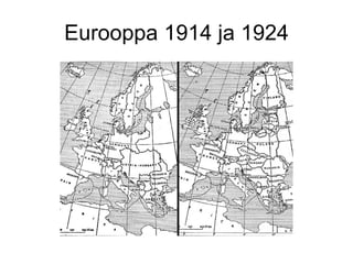 Eurooppa 1914 ja 1924 