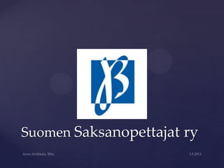 Suomen Saksanopettajat ry
 