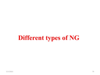 Different types of NG
7/17/2021 79
 
