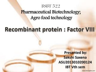 Pharmaceutical Biotechnology;
Agro food technology
www.bioinsights.com
Presented by:
Sakshi Saxena
ASU2013010200124
IBT Vth sem
 