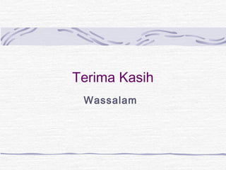 Terima Kasih
Wassalam
 