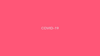 COVID-19
 