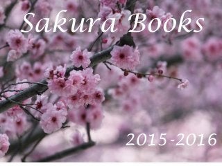 Sakura Books
2015-2016
 