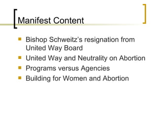Manifest Content Bishop Schweitz’s resignation from United Way Board United Way and Neutrality on Abortion Programs versus Agencies Building for Women and Abortion 
