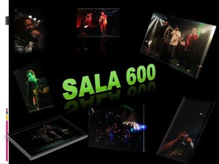 Sala 600 