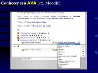 Conhecer   seu  AVA  (ex. Moodle) 