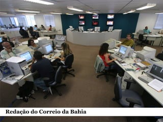 Redação do Correio da Bahia 