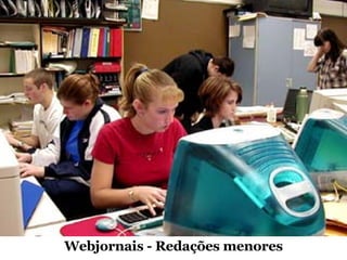 Webjornais - Redações menores 