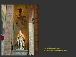 Le Moïse originaire
sous la pieuvre céleste ???
 