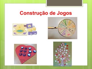 Construção de Jogos
 