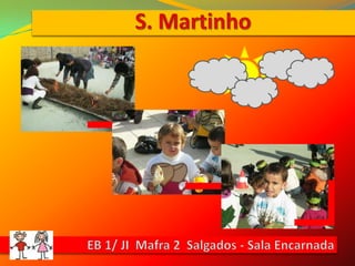 S. Martinho  EB 1/ JI  Mafra 2  Salgados - Sala Encarnada