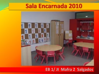 Sala Encarnada 2010 EB 1/ JI  Mafra 2  Salgados 