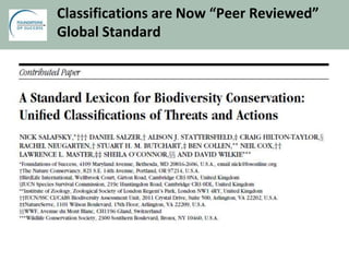 Classifications are Now “Peer Reviewed”
Global Standard
 