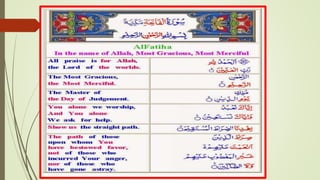 Surah Fatiha
 Iyyaka Na’budu wa Iyyaka Nastaee’n
 ُ‫ين‬ِ‫ع‬َ‫ت‬ ْ‫س‬َ‫ن‬ َ‫ك‬‫ا‬َّ‫ي‬ِ‫وإ‬ ُ‫د‬ُ‫ب‬ْ‫ع‬َ‫ن‬ َ‫ك‬‫ا‬َّ‫ي‬ِ‫إ‬
 You alone do we worship and You alone do we ask for help
 Ihdinas Siratal Mustaqeem
 َ‫م‬‫ي‬ِ‫ق‬َ‫ت‬‫س‬ُ‫م‬‫ال‬ َ‫اط‬َ‫ر‬ِّ‫ص‬‫ال‬ ‫ــــا‬َ‫ن‬ِ‫د‬‫اه‬
 Lead us along the straight path
 Siratal Lazeena An’amta A’layhim
 ْ‫م‬ِ‫يه‬َ‫ل‬َ‫ع‬ َ‫مت‬َ‫ع‬‫ن‬َ‫أ‬ َ‫ين‬ِ‫ذ‬َّ‫ال‬ َ‫اط‬َ‫ر‬ِ‫ص‬
 The path of those upon whom You have bestowed Your favours
 Ghayril Maghdoobi Alayhim Walad Dallin
 َ‫ين‬ِّ‫ال‬َّ‫الض‬ َ‫َل‬َ‫و‬ ْ‫م‬ِ‫يه‬َ‫ل‬َ‫ع‬ ِ‫ب‬‫و‬ُ‫غض‬َ‫م‬‫ال‬ ِ‫ر‬‫ي‬َ‫غ‬
 Not of those who incurred Your wrath, nor (of those who) went astray.
 