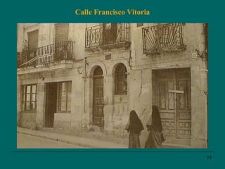 Calle Francisco Vitoria 