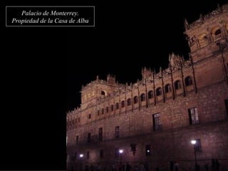 Palacio de Monterrey. Propiedad de la Casa de Alba 